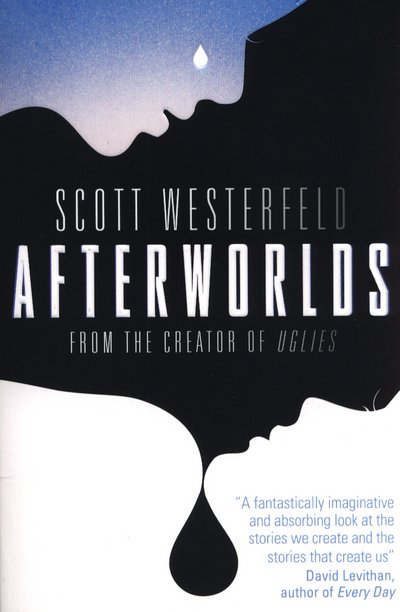 Cover for Scott Westerfeld · Afterworlds (Paperback Book) (2014)