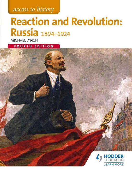 Cover for Michael Lynch · Access to History: Reaction and Revolution: Russia 1894-1924 Fourth Edition (Paperback Book) [4 Revised edition] (2015)