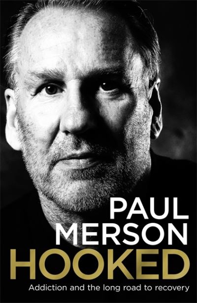 Cover for Paul Merson · Hooked: Addiction and the Long Road to Recovery (Paperback Book) (2022)