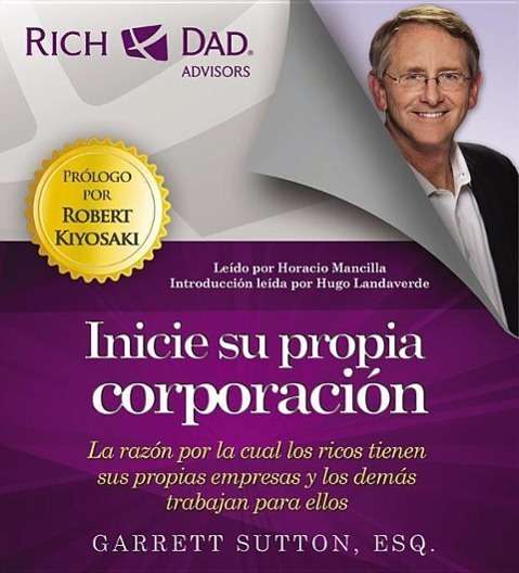 Cover for Garrett Sutton · Rich Dad Advisors: Inicie su propia corporacion (Audiobook (CD)) (2015)