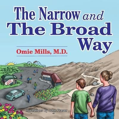 Cover for Omie Mills · The Narrow and the Broad Way (Paperback Book) (2016)