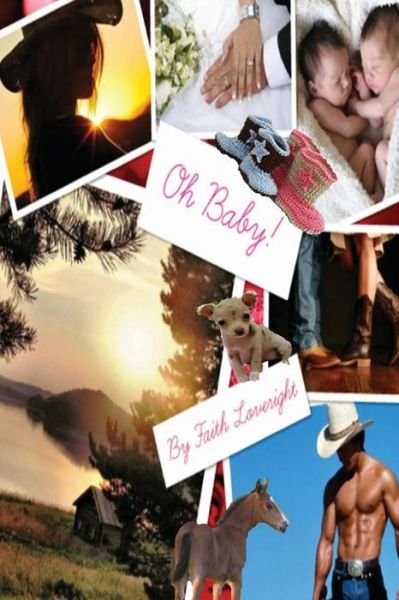 Faith Loveright · Oh Baby! (Paperback Book) (2013)