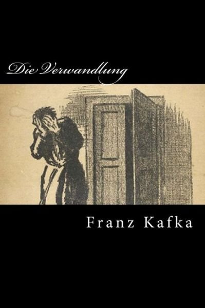 Die Verwandlung - Franz Kafka - Bøger - Createspace - 9781494257569 - 23. november 2013