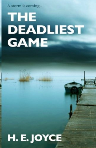 Cover for H E Joyce · The Deadliest Game (Paperback Book) (2014)