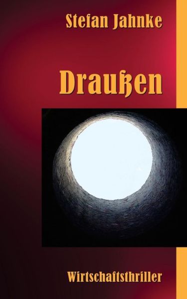 Cover for Stefan Jahnke · Draussen (Paperback Book) (2014)