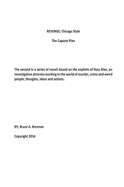 Cover for Bruce a Brennan · Revenge; Chicago Style, the Capone Plan (Paperback Book) (2014)