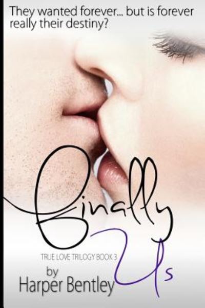 Cover for Harper Bentley · Finally Us (Paperback Book) (2014)