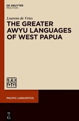 The Greater Awyu Languages of Wes - Vries - Bøger -  - 9781501515569 - 24. august 2020