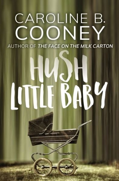 Cover for Caroline B. Cooney · Hush Little Baby (Paperback Book) (2016)