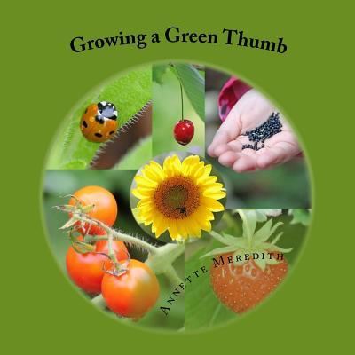 Cover for Annette Meredith · Growing a Green Thumb (Paperback Book) (2017)