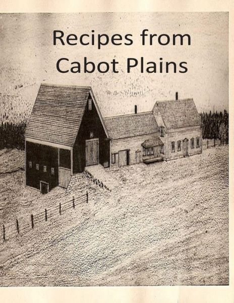 Cover for M Joseph Guertin · Recipes from Cabot Plains Farm (Paperback Bog) (2015)
