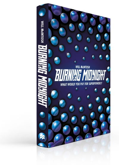 Burning Midnight - Will McIntosh - Books - Pan Macmillan - 9781509803569 - February 11, 2016