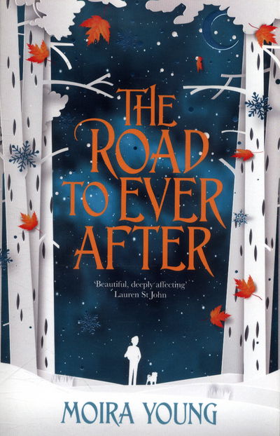 Cover for Moira Young · The Road To Ever After (Paperback Book) [Main Market Ed. edition] (2017)