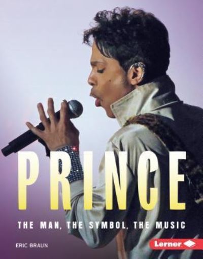 Cover for Eric Braun · Prince The Man, the Symbol, the Music (Book) (2017)