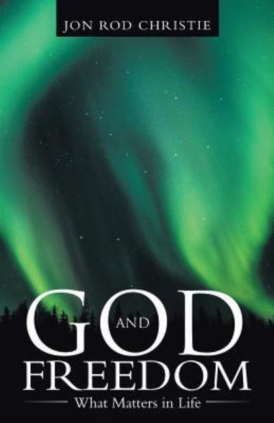 Cover for Jon Rod Christie · God and Freedom (Paperback Book) (2016)