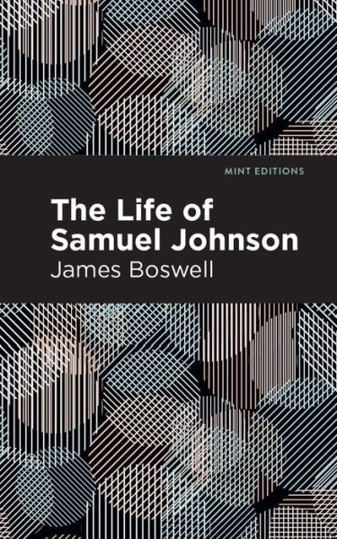 Cover for James Boswell · The Life of Samuel Johnson - Mint Editions (Taschenbuch) (2021)