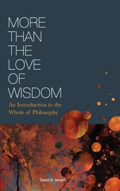 Cover for David Jensen · More Than the Love of Wisdom (Hardcover Book) (2013)