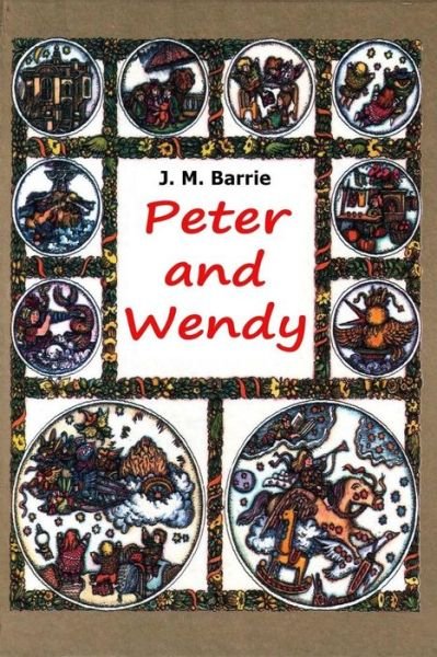 Cover for J. M. Barrie · Peter and Wendy (Paperback Bog) (2015)