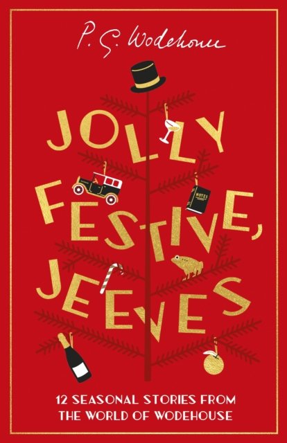 Cover for P.G. Wodehouse · Jolly Festive, Jeeves: Seasonal Stories from the World of Wodehouse (Gebundenes Buch) (2023)