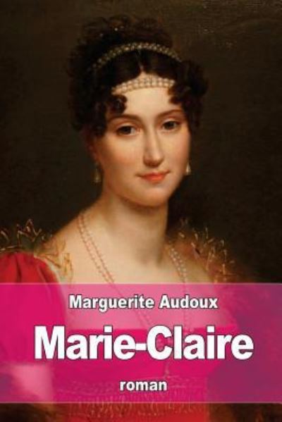 Cover for Marguerite Audoux · Marie-Claire (Paperback Book) (2016)