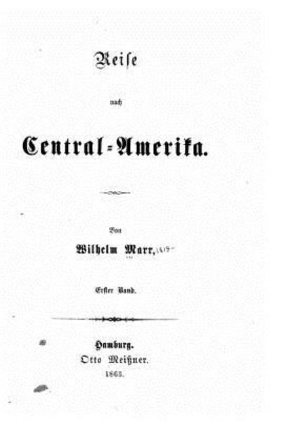 Cover for Wilhelm Marr · Reise nach Central-Amerika (Paperback Book) (2016)