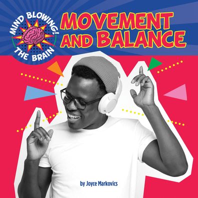 Movement and Balance - Joyce Markovics - Libros - Cherry Lake Publishing - 9781534199569 - 2022