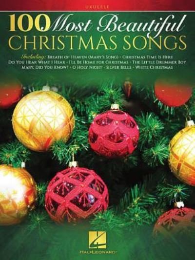 100 Most Beautiful Christmas Songs - Hal Leonard Publishing Corporation - Bücher - Hal Leonard Corporation - 9781540055569 - 1. August 2019
