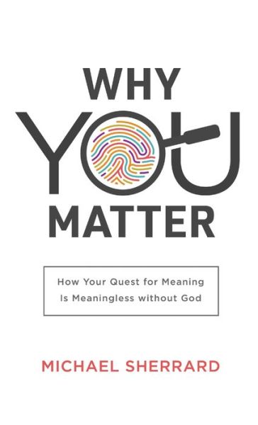 Cover for Michael Sherrard QC · Why You Matter (Hardcover Book) (2021)