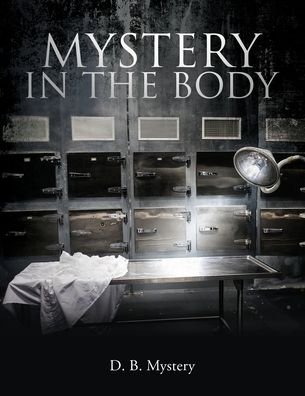 Cover for D B Mystery · Mystery In The Body (Paperback Book) (2020)
