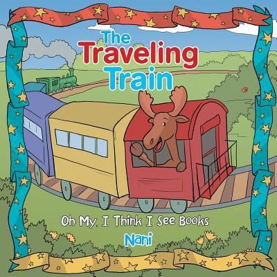 Cover for Nani · The Traveling Train (Paperback Book) (2018)