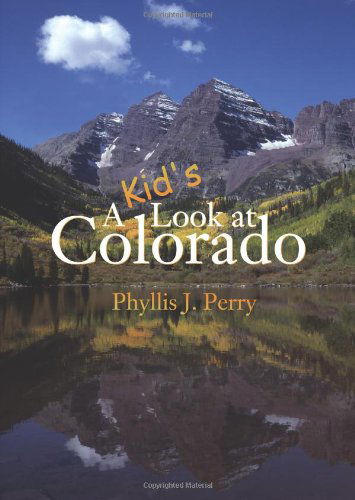 Cover for Phyllis J. Perry · A Kid's Look at Colorado (Paperback Book) (2005)