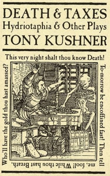 Cover for Tony Kushner · Death and Taxes: Hydriotaphia &amp; Other Plays (Taschenbuch) (1998)