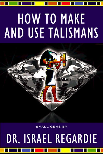 Cover for Dr Israel Regardie · How to Make and Use Talismans (Paperback Book) (2018)