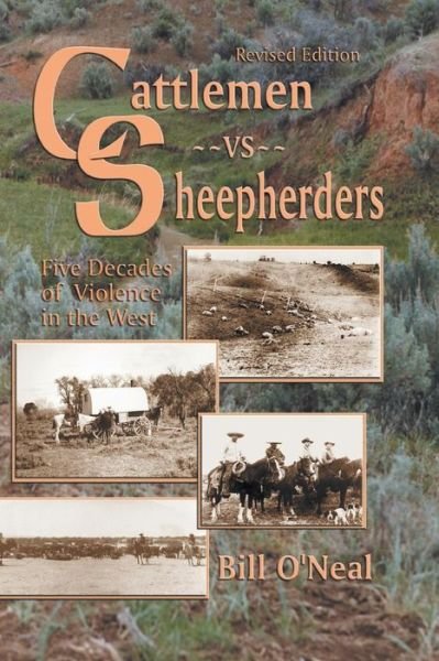 Cover for Bill O'neal · Cattlemen vs Sheepherders : Five Decades of Violence in the West [revised Edition] (Paperback Book) [Revised edition] (2004)
