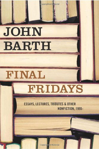 Cover for John Barth · Final Fridays (Hardcover Book) (2012)