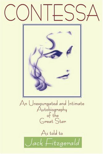 Cover for Jack Fitzgerald · Contessa: the Unexpurgated and Intimate Autobiography of the Great Star (Paperback Book) (1999)