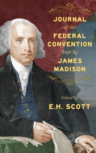 Cover for James Madison · Journal of the Federal Convention Kept by James Madison (Hardcover Book) (2003)