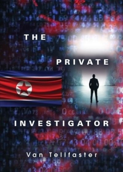 Cover for Van Tellfaster · The Private Investigator (Pocketbok) (2018)