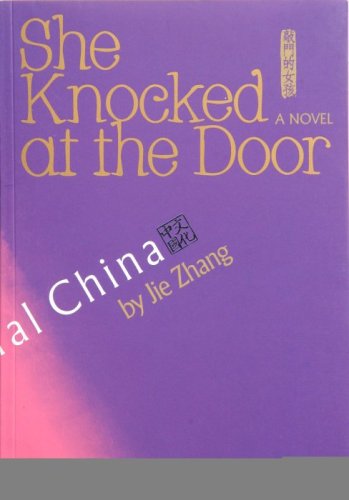 Cover for Zhang Jie · She Knocked at the Door: A Novel (Paperback Book) (2009)