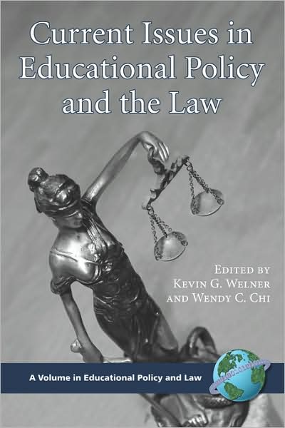 Cover for Kevin G Welner · Current Issues in Educational Policy and the Law (Pb) (Paperback Book) (2008)