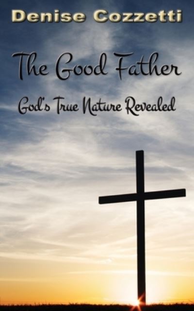 Cover for Denise Cozzetti · The Good Father (Paperback Book) (2021)