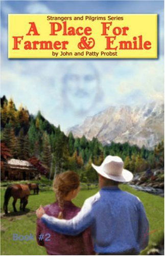 Cover for John and Patty Probst · A Place for Farmer and Emile (Innbunden bok) (2006)