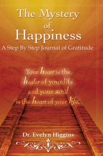 Cover for Evelyn Higgins · The Mystery of Happiness (Hardcover Book) (2007)