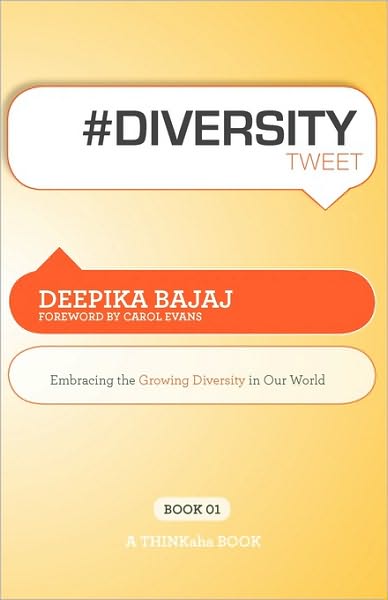 Cover for Deepika Bajaj · #DIVERSITYtweet: Embracing the Growing Diversity in Our World (Paperback Book) (2009)