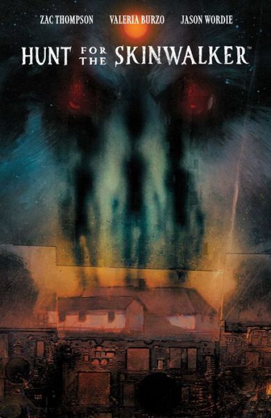 Hunt for the Skinwalker - Zac Thompson - Bøger - Boom! Studios - 9781608861569 - 10. oktober 2024