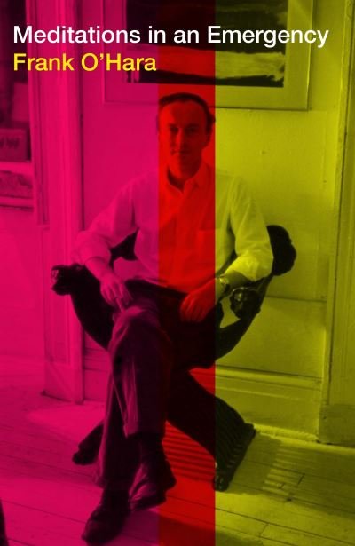 Cover for Frank O'Hara · Meditations in an Emergency (Hardcover bog) [Main edition] (2022)