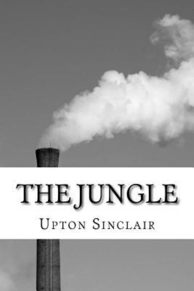 Cover for Upton Sinclair · The Jungle (Taschenbuch) (2012)