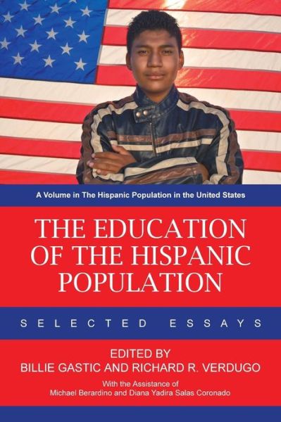 Cover for Billie Gastic · The Education of the Hispanic Population: Selected Essays (Paperback Book) (2013)