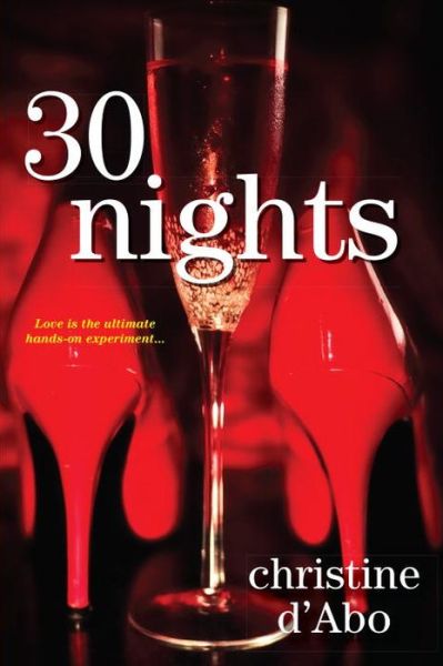 30 Nights - Christine D'Abo - Books - Kensington Publishing - 9781617739569 - May 31, 2016