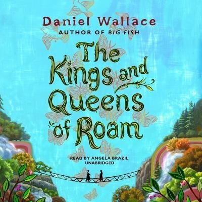 Cover for Daniel Wallace · The Kings and Queens of Roam (CD) (2013)